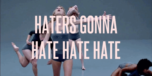 haters-gonna-hate.gif?w=575&h=294